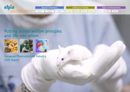 PUTTING ANIMAL WELFARE PRINCIPLES AND 3Rs INTO ACTION - European Pharmaceutical Industry 2011 Report  Beyond Compliance Practices  Regulation