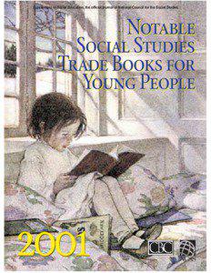 Supplement to Social Education, the official journal of National Council for the Social Studies  Notable