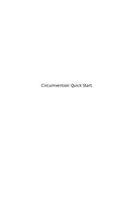 Circumvention Quick Start  Published : [removed]License : GPLv2+  Table of Contents