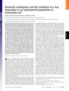 INAUGURAL ARTICLE  Historical contingency and the evolution of a key innovation in an experimental population of Escherichia coli Zachary D. Blount, Christina Z. Borland, and Richard E. Lenski*