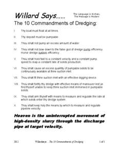 Willard Says……  The Language is Archaic, The Message is Modern  The 10 Commandments of Dredging: