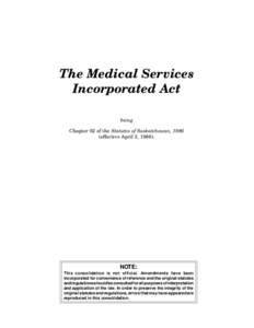 1 MEDICAL SERVICES INCORPORATED The Medical Services Incorporated Act being