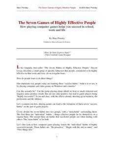 Application software / Personal development / Self-help books / The Seven Habits of Highly Effective People / Stephen Covey / Video game / Massively multiplayer online game / Gamer / Mod / Games / Marc Prensky / Digital media