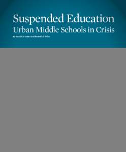 Suspended Education Urban Middle Schools in Crisis By Daniel J. Losen and Russell J. Skiba Suspended Education Urban Middle Schools in Crisis