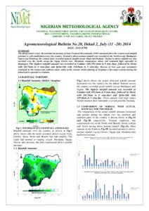 NIGERIAN METEOROLOGICAL AGENCY NATIONAL WEATHER FORECASTING AND CLIMATE RESEARCH CENTRE, BILL CLINTON DRIVE, NNAMDI AZIKIWE INTERNATIONAL AIRPORT, P.M.B. 615, GARKI, ABUJA, NIGERIA  Agrometeorological Bulletin No.20, Dek