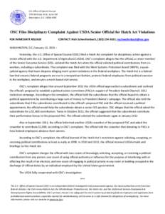 U.S. Office of Special Counsel 1730 M Street, N.W., Suite 218 Washington, D.C[removed]OSC Files Disciplinary Complaint Against USDA Senior Official for Hatch Act Violations FOR IMMEDIATE RELEASE
