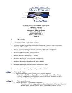ILLINOIS BOARD OF HIGHER EDUCATION MEETING AGENDA October 1, 2013 ● 1:00 p.m. University of Illinois at Chicago Student Center East Illinois Rooms A and B