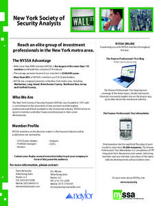 New York Society of Security Analysts Reach an elite group of investment professionals in the New York metro area. The NYSSA