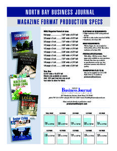 NORTH BAY BUSINESS JOURNAL MAGAZINE FORMAT PRODUCTION SPECS NBBJ Magazine Format ad sizes Full page ...................... 7.37
