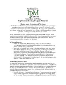 Guidelines for Using StopPests in Housing Program Materials Mission of the Northeastern IPM Center The Northeastern IPM Center fosters the development and adoption of integrated pest management, a science-based approach 