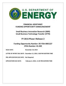 Small Business Innovation Research / Business / Funding Opportunity Announcement / Federal grants in the United States / Small business / The Doe Fund / Public economics / Economic policy / Federal assistance in the United States / Public finance / Small Business Administration