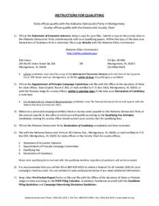 INSTRUCTIONS FOR QUALIFYING State offices qualify with the Alabama Democratic Party in Montgomery. County offices qualify with the Democratic County Chair. 1) Fill out the Statement of Economic Interests. Keep a copy for