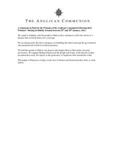 THE ANGLICAN COMMUNION A statement on Haiti by the Primates of the Anglican Communion following their Primates’ Meeting in Dublin, Ireland, between 24th and 30th January, 2011. We stand in solidarity with the people of
