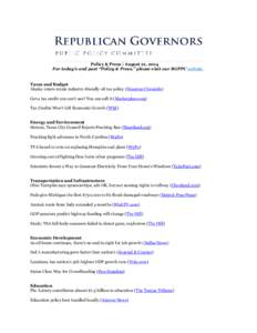 Policy & Press | August 21, 2014 For today’s and past “Policy & Press,” please visit our RGPPC website. Taxes and Budget Alaska voters retain industry-friendly oil tax policy (Houston Chronicle) Got a tax credit yo