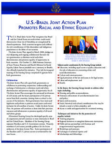 U.S.-Brazil Joint Action Plan Promotes Racial and Ethnic Equality T  he U.S.-Brazil Joint Action Plan recognizes that Brazil