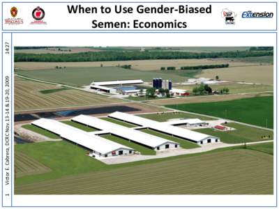 1  Victor E. Cabrera, DCRC Nov & 19-20, :27  When to Use Gender-Biased