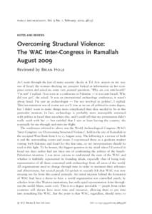 public archaeology, Vol. 9 No. 1, February, 2010, 48–57  NOTES AND REVIEWS Overcoming Structural Violence: The WAC Inter-Congress in Ramallah