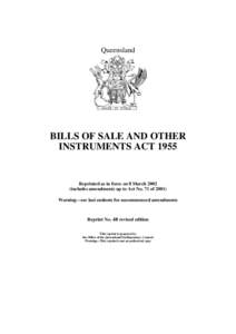 Queensland  BILLS OF SALE AND OTHER INSTRUMENTS ACTReprinted as in force on 8 March 2002