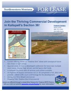 Northwestern Montana  Join the Thriving Commercial Development Property Contact: in Kalispell’s Section 36! Steve Lorch