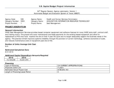 5.B. Capital Budget Project Information 84th Regular Session, Agency submission, Version 1 Automated Budget and Evaluation System of Texas (ABEST) Agency Code: 529 Category Number: 5005