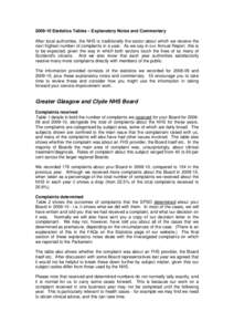 Statistics Tables – Explanatory Notes and Commentary After local authorities, the NHS is traditionally the sector about which we receive the next highest number of complaints in a year. As we say in our Annual 