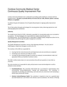 Cordova Community Medical Center Continuous Quality Improvement Plan Cordova Community Medical Center is dedicated to providing quality healthcare consistent with the hospital mission. Our goal is to provide delivery of 