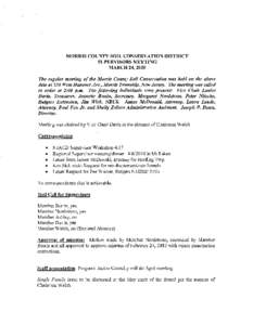 MORRIS COUNTY SOIL CONSERVATION DISTRICT SUPERVISORS MEETING MARCH 24, 2010 The regular meeting of the Morris County Soil Conservation was held on the above date at 550 West Hanover Ave., Morris Township, New Jersey. The