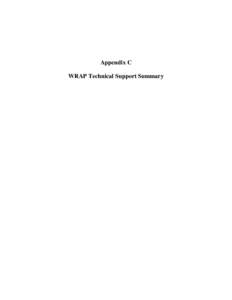 Appendix C WRAP Technical Support Summary (page intentionally blank)  Appendix C