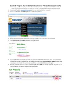 Quarterly Progress Report (QPR) Instructions for Principal Investigators (PIs) Please note that these instructions are meant for Principal Investigators with a username and passwordGo to the ICT website (www.ict.