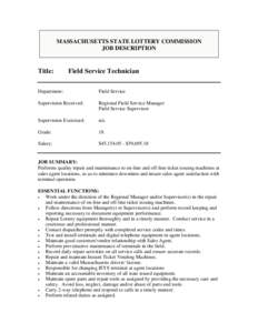 MASSACHUSETTS STATE LOTTERY COMMISSION JOB DESCRIPTION Title:  Field Service Technician