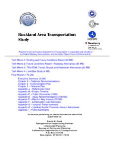 Prepared by the Connecticut Department of Transportation in cooperation with Dewberry, the Federal Highway Administration, and the Capitol Region Council of Governments. Tech Memo 1: Existing and Future Conditions Report