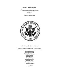 Watergate scandal / Vice Presidents of the United States / Richard Nixon / H. R. Haldeman / John Ehrlichman / John Dean / Ron Ziegler / Richard Kleindienst / Alexander Haig / Politics of the United States / United States / Military personnel