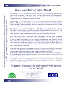 Volunteer organizations are essential to the fabric of the community. They are glue that holds together many disparate parts Rural volunteering under threat Volunteering is a gauge of rural community cohesion. The more v