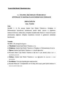 İstanbul Şişli Meslek Yüksekokulu’ndan;  T.C. İSTANBUL ŞİŞLİ MESLEK YÜKSEKOKULU KÜTÜPHANE VE DOKÜMANTASYON HİZMETLER YÖNERGESİ BİRİNCİ BÖLÜM Amaç, Tanımlar