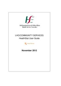 LHO/COMMUNITY SERVICES HealthStat User Guide November 2012  Version History