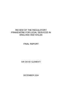 Sir David Clement's report on the review of the regulatory framework for legal services in England and Wales