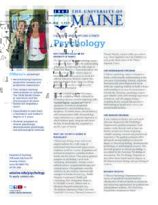 COLLEGE OF LIBERAL ARTS AND SCIENCES  Psychology WHY STUDY PSYCHOLOGY AT THE UNIVERSITY OF MAINE?