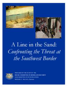 A Line in the Sand:  Confronting the Threat at the Southwest Border