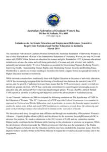 Australian Federation of Graduate Women Inc. PO Box 48, Nedlands, WA, 6009 www.afgw.org.au Submission to the Senate Education and Employment References Committee Inquiry into Technical and Further Education in Australia