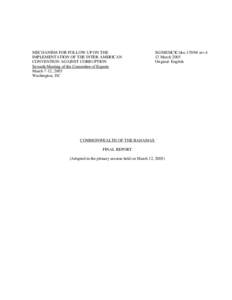 MECHANISM FOR FOLLOW-UP ON THE IMPLEMENTATION OF THE INTER-AMERICAN CONVENTION AGAINST CORRUPTION Seventh Meeting of the Committee of Experts March 7-12, 2005 Washington, DC