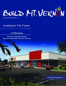 Build  June 2014 Issue Vol. 2 Investing In The Future In This Issue