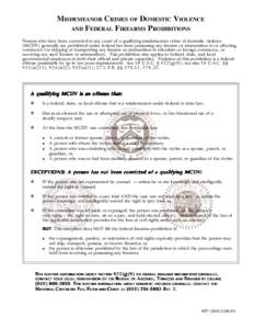 MISDEMEANOR CRIMES OF DOMESTIC VIOLENCE AND FEDERAL FIREARMS PROHIBITIONS Persons who have been convicted in any court of a qualifying misdemeanor crime of domestic violence (MCDV) generally are prohibited under federal 