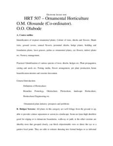 Electronic lecture note  HRT 507 – Ornamental Horticulture O.M. Olosunde (Co-ordinator). O.O. Olubode A. Course outline