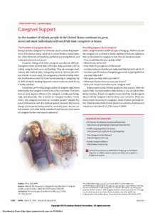 JAMA PATIENT PAGE | Geriatrics/Aging  Caregiver Support As the number of elderly people in the United States continues to grow, more and more individuals will need full-time caregivers at home. The Problem of Caregiver B