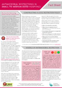 ANTIMICROBIAL RESTRICTIONS IN SMALL TO MEDIUM-SIZED HOSPITALS The Case for Restricting Antimicrobials in Healthcare The development of antimicrobial restrictions is considered a core strategy of