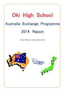 Oki High School Australia Exchange Programme 2014 Report 26 Feb (Wed) to 10 Mar (Mon[removed]