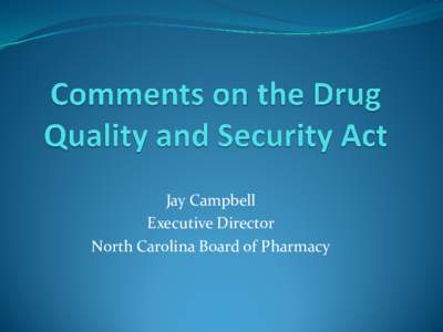 Introduction to the Drug Quality and Security Act