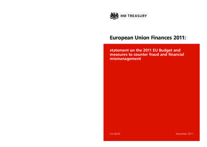 Common Agricultural Policy / Euro / Structural Funds and Cohesion Fund / Common Foreign and Security Policy / Future enlargement of the European Union / UK rebate / Economy of the European Union / European Union / Europe