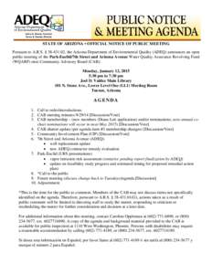 STATE OF ARIZONA • OFFICIAL NOTICE OF PUBLIC MEETING Pursuant to A.R.S. § [removed], the Arizona Department of Environmental Quality (ADEQ) announces an open public meeting of the Park-Euclid/7th Street and Arizona Av