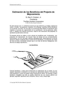 Estimación de beneficios  Estimación de los Beneficios del Projecto de Mejoramiento Dr. Ben S. Graham, Jr. Presidente